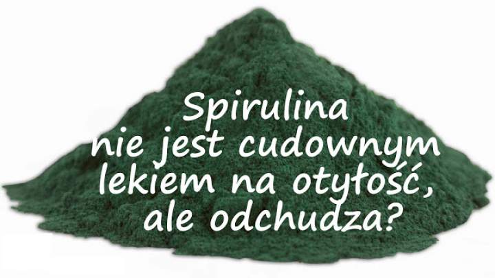 Czy spirulina pomaga w zrzuceniu zbędnych kilogramów?