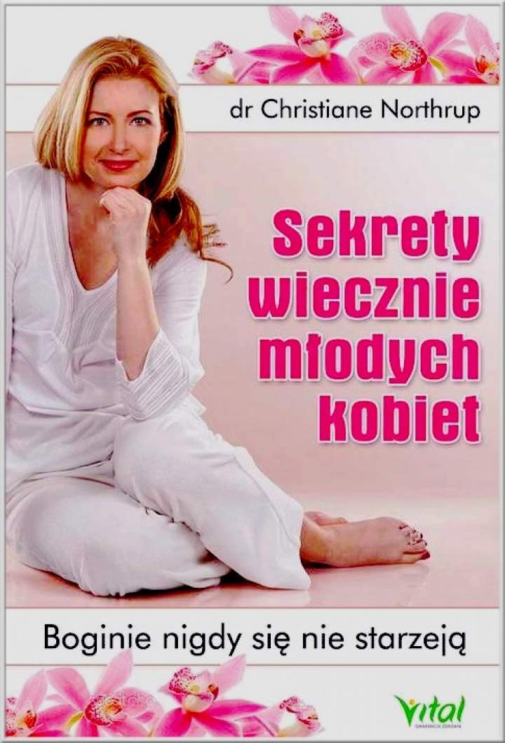 Recenzja książki „Sekrety wiecznie młodych kobiet. Boginie nigdy się nie starzeją”. Wydawnictwo Vital.