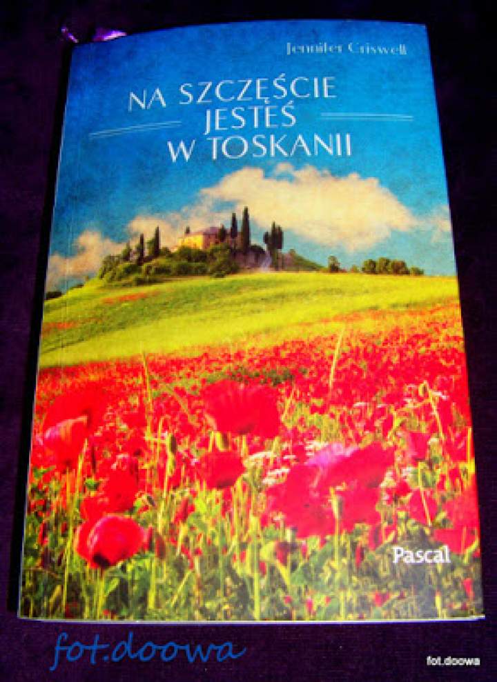 „Na szczęście jesteś w Toskanii” – Jennifer Criswell