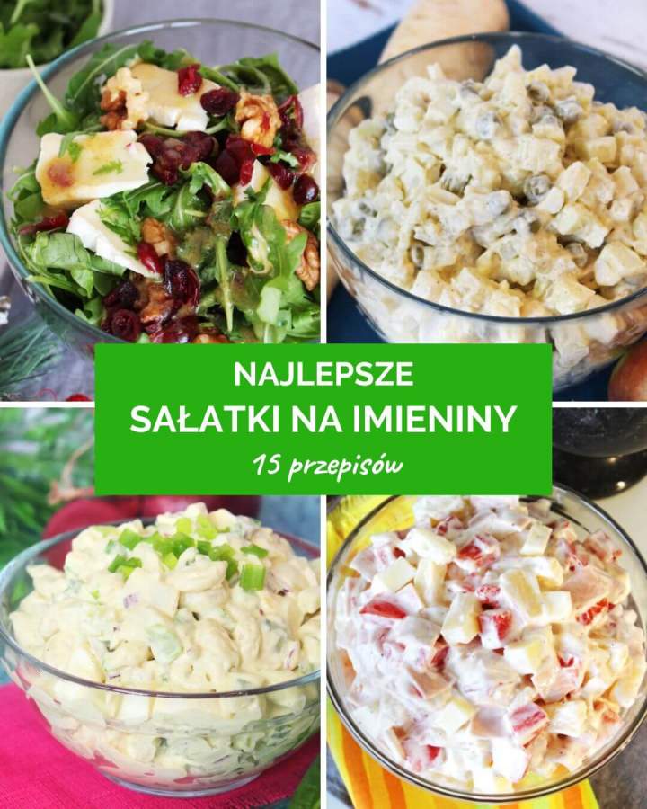 15 przepisów na najlepsze sałatki na imieniny
