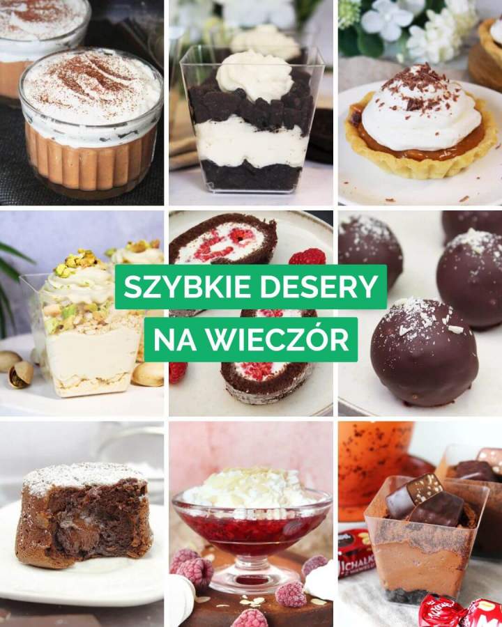 15 przepisów na szybkie desery na wieczór