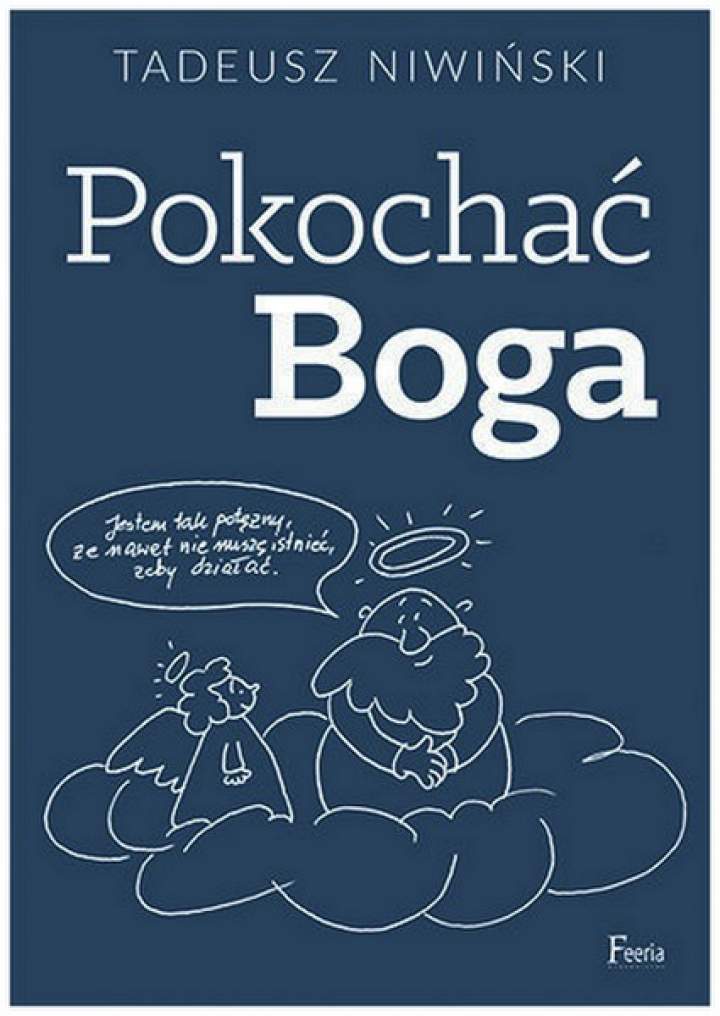 Recenzja. Pokochać Boga – Tadeusz Niwiński.