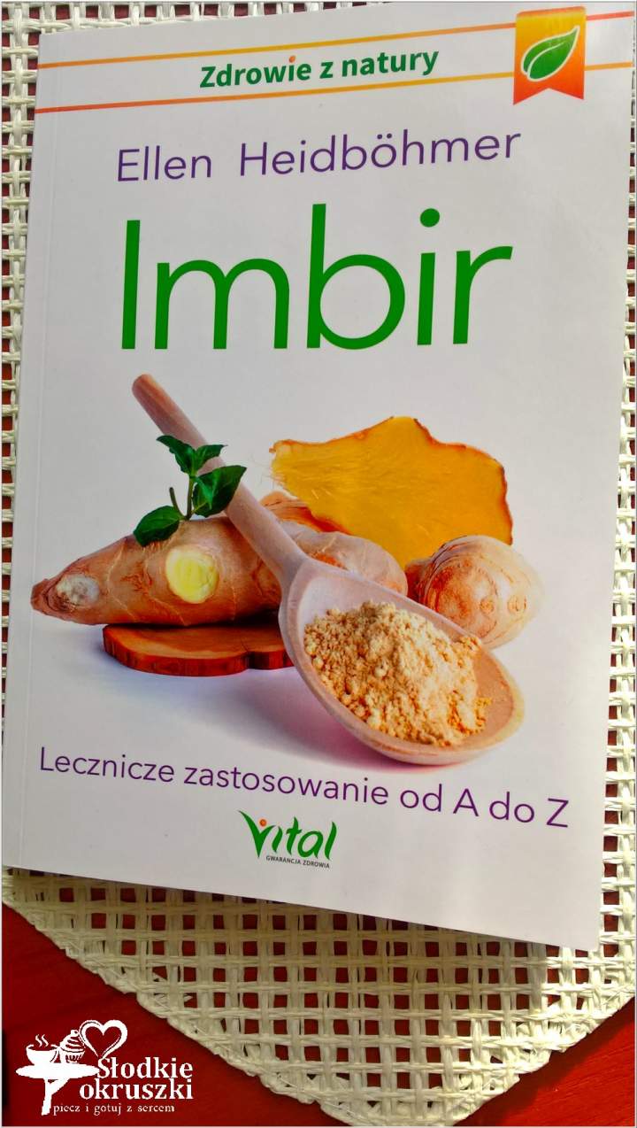 Imbir. Lecznicze zastosowanie od A do Z. Recenzja. Wyd. Vital