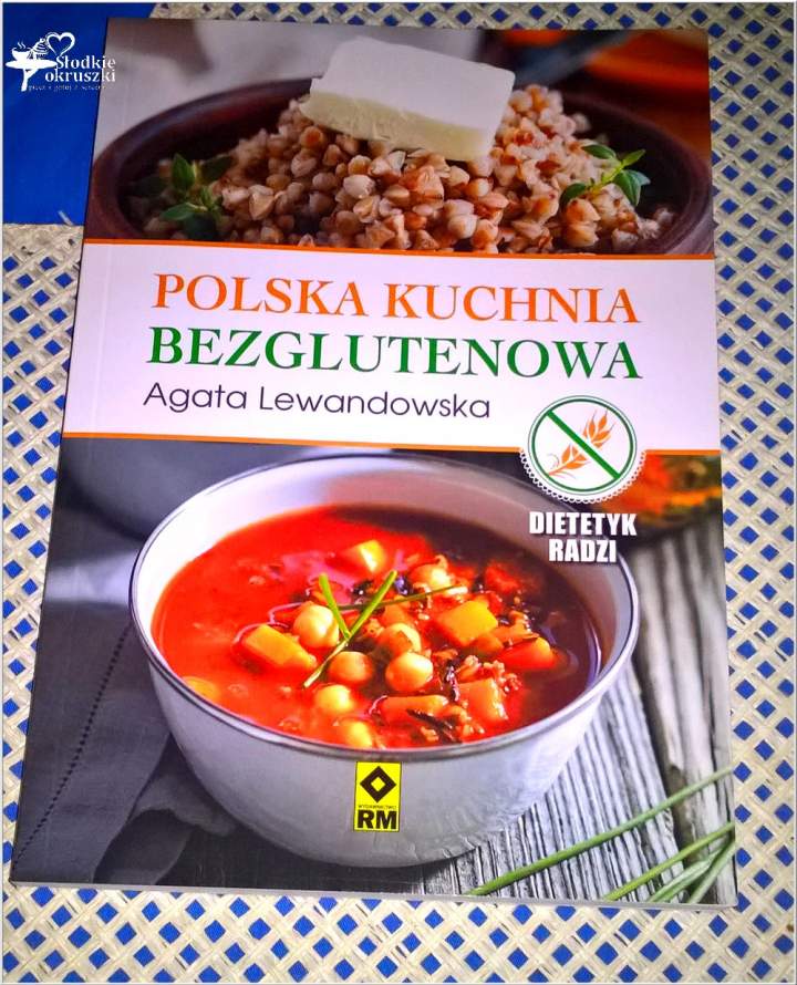 Polska kuchnia bezglutenowa. Wydawnictwo RM. Recenzja.