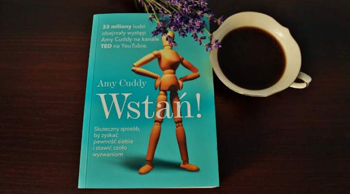 Wstań – Amy Cuddy – recenzja