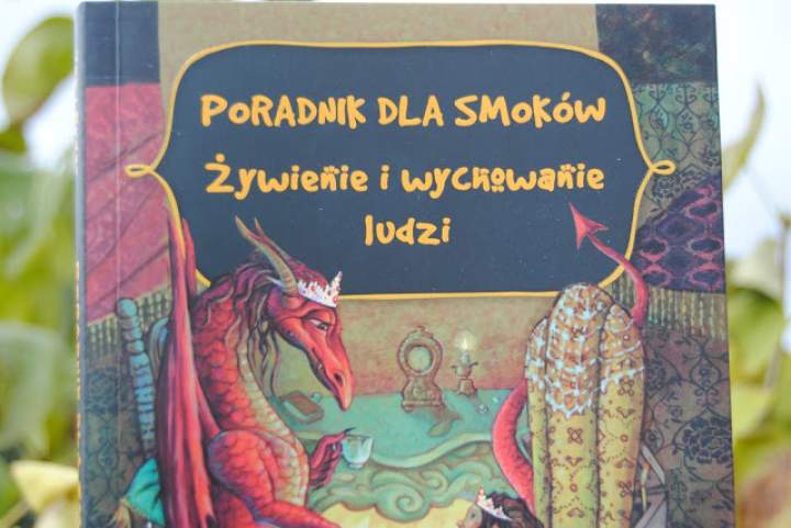 „Poradnik dla smoków. Żywienie i wychowanie ludzi.” – recenzja książki