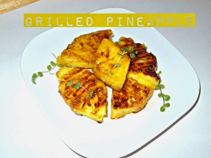 Grillowany ananas i przegląd urządzeń fit – Grilled Pineapple