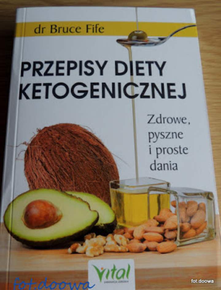 „Przepisy diety ketogenicznej” dr Bruce Fife – recenzja książki