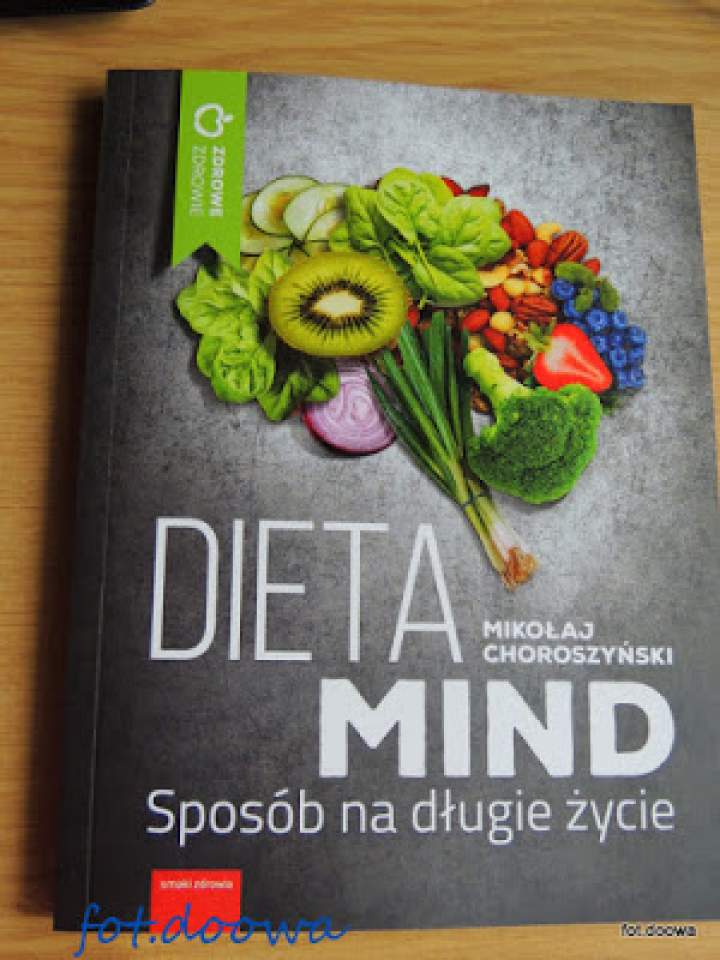 „Dieta MIND. Sposób na długie życie” Mikołaj Choroszyński – recenzja książki
