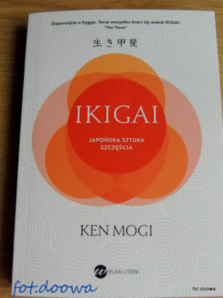 „Ikigai. Japońska sztuka szczęścia” Ken Mogi – recenzja książki