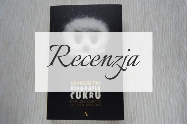 „Słodziutki. Biografia cukru” – recenzja