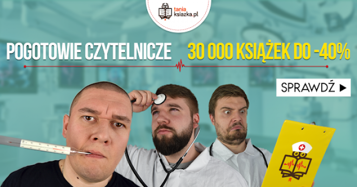 POGOTOWIE CZYTELNICZE | LECZENIE TANIĄ KSIĄŻKĄ…