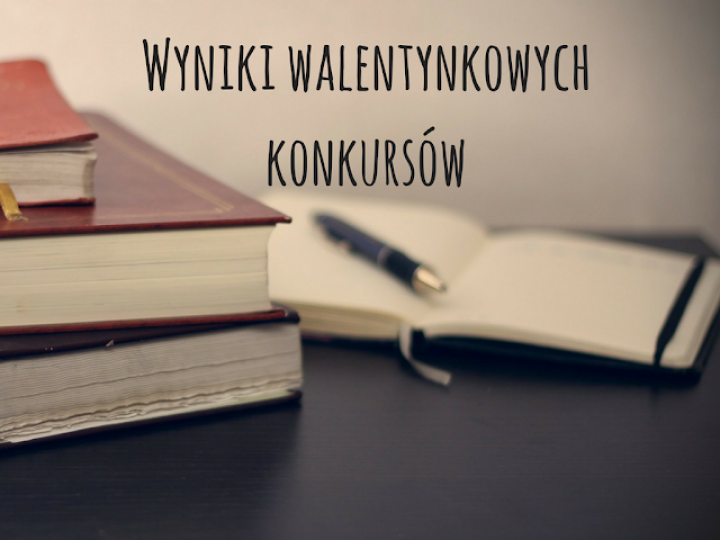 Wyniki walentynkowych konkursów!