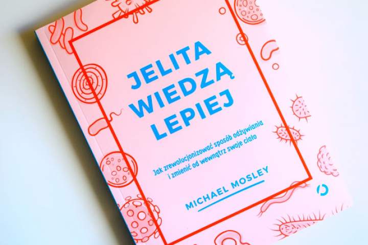 RECENZJA – Jelita wiedzą lepiej :)