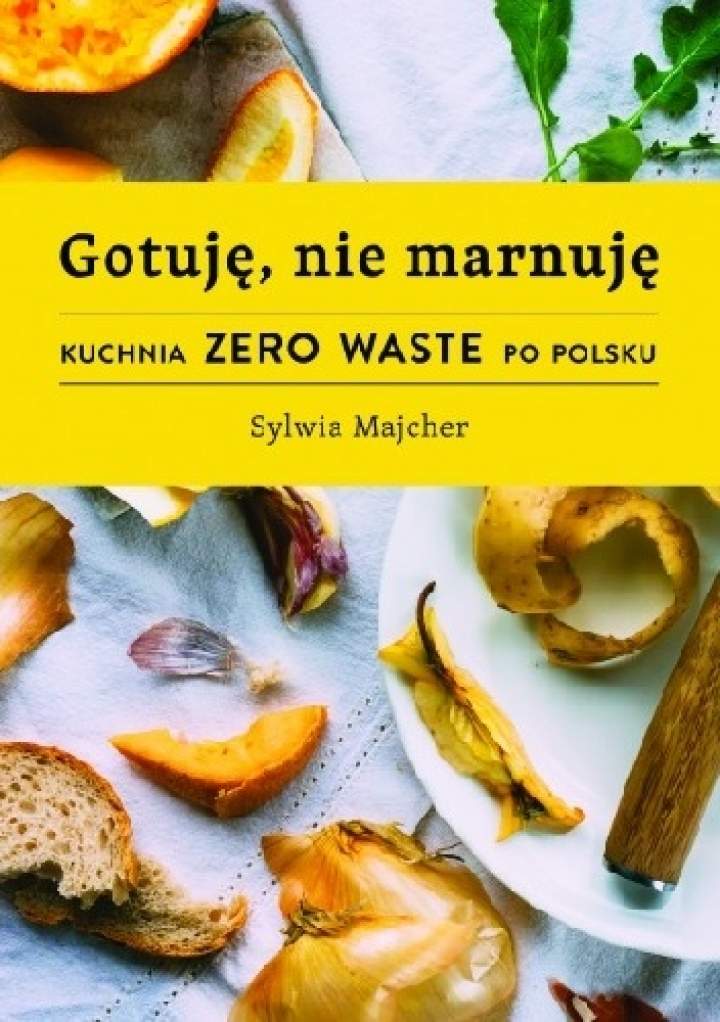 Gotuję, nie marnuję – Sylwia Majcher