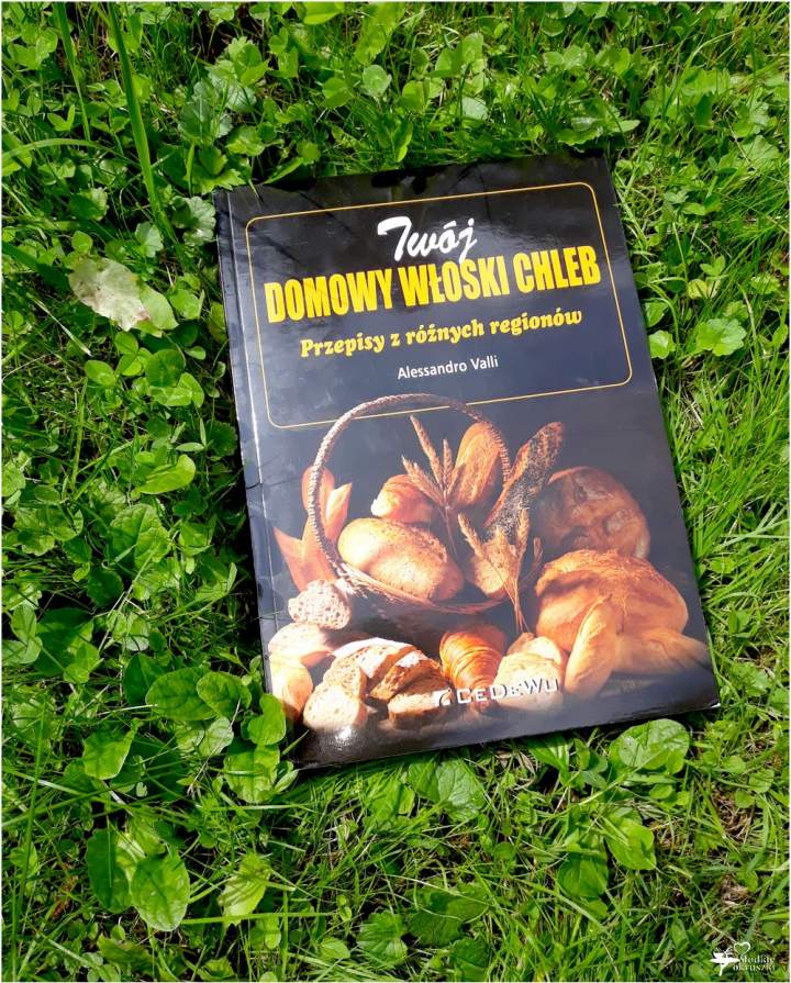 „Twój włoski chleb. Przepisy z różnych regionów”. Recenzja książki Alessandro Valli.