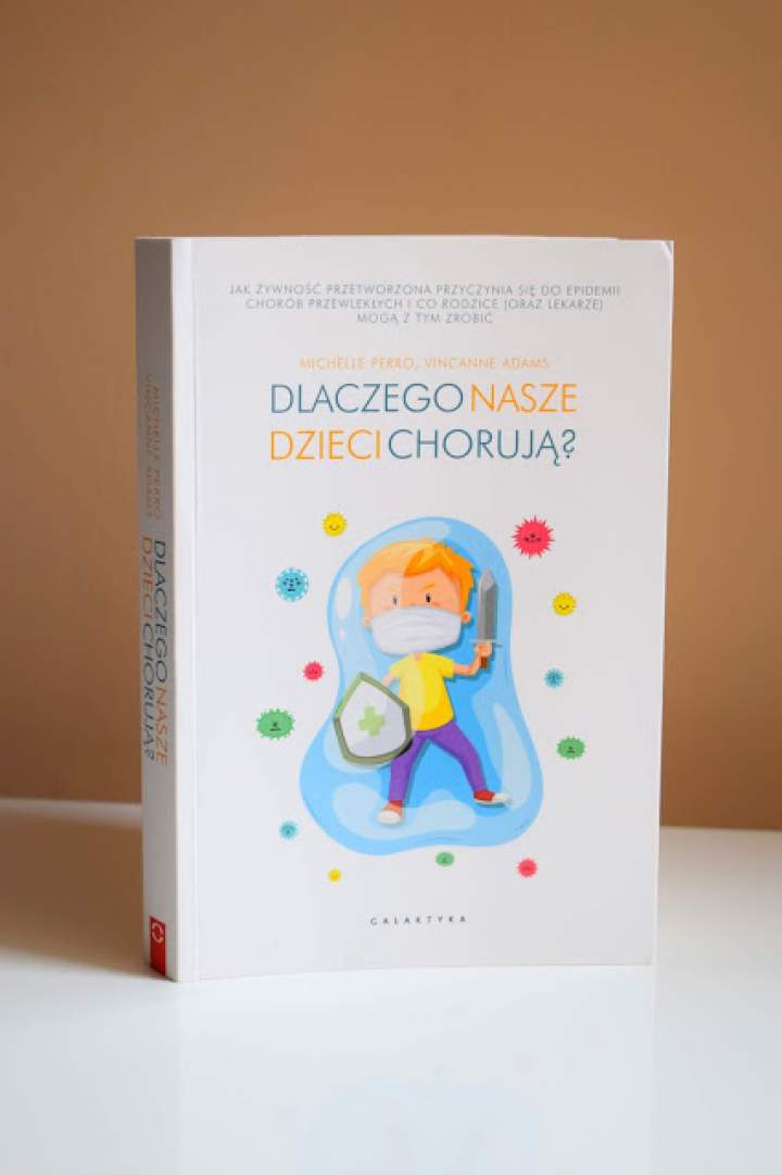 RECENZJA – Dlaczego nasze dzieci chorują? :)