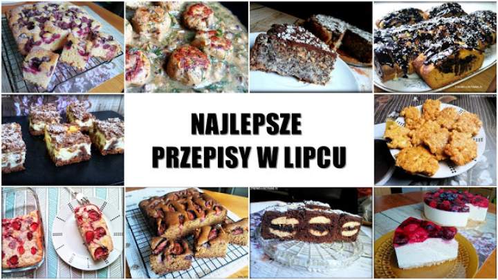 Najlepsze przepisy w lipcu