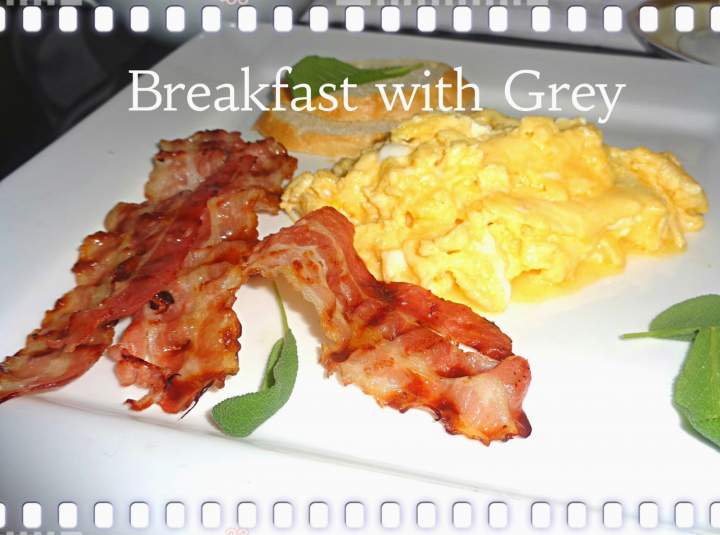 Śniadanie u Greya – część II – Breakfast with Grey
