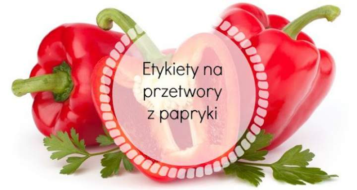 Etykiety na przetwory z papryki