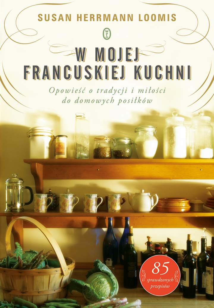 CUISINE, MON AMOUR – W MOJEJ FRANCUSKIEJ KUCHNI