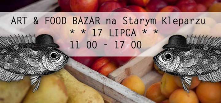 17 LIPCA – ART & FOOD BAZAR – KRAKÓW